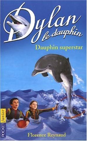 Dylan : Dauphin superstar – Tome 11