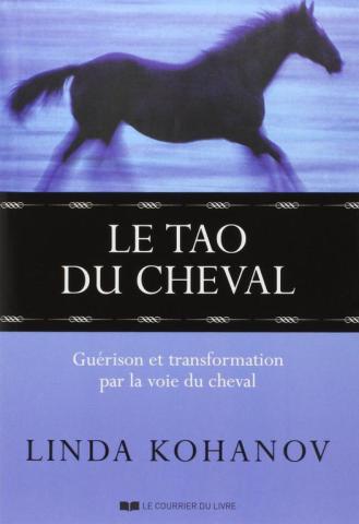 Le Tao du cheval : Guérison et transformation par la voie du cheval