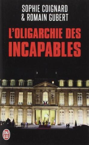 L'oligarchie des incapables