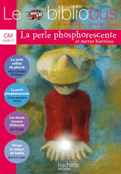 Le bibliobus nº9 CM – La Perle phosphorescente et autres histoires