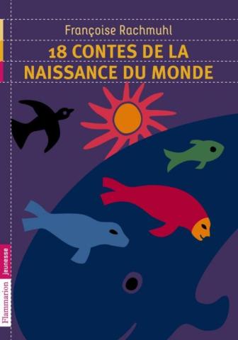 18 contes de la naissance du monde