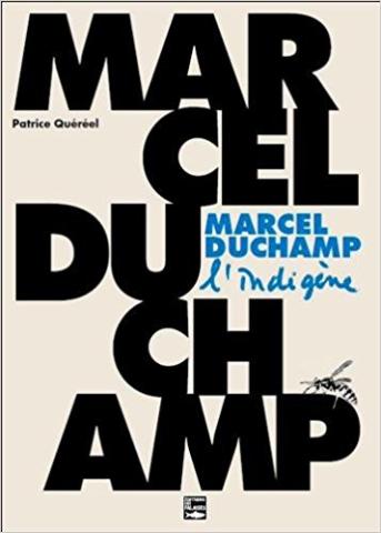 Marcel Duchamp, l'indigène