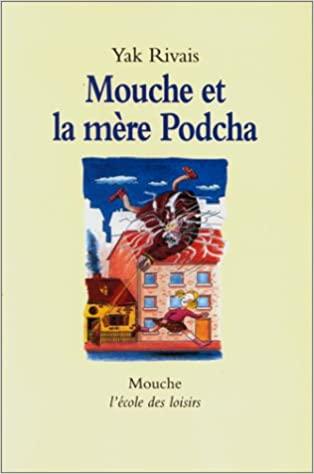 Mouche et la mère Podcha