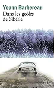 Dans les geôles de Sibérie