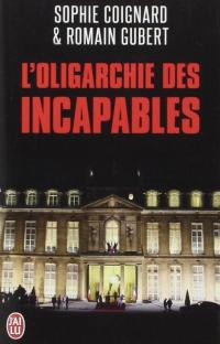 L'oligarchie des incapables