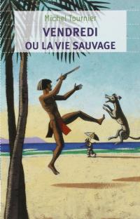 Vendredi ou la vie sauvage