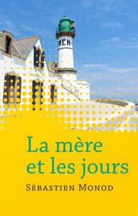 La mère et les jours