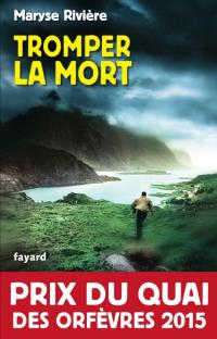 Tromper la mort 