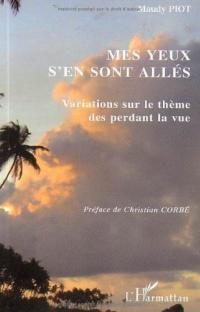 Mes yeux s'en sont allés