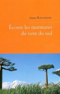 Écoute les murmures du vent du sud 