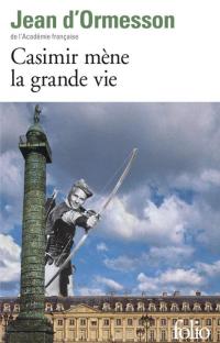 Casimir mène la grande vie