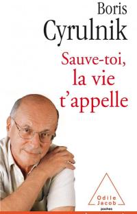 Sauve-toi, la vie t'appelle 