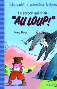 Le garçon qui criait : "au loup"