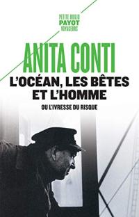 L'océan, les bêtes et l'homme : ou l'ivresse du risque