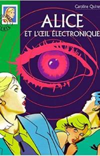 Alice et l'oeil éléctronique
