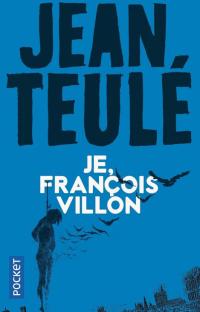 Je, François Villon