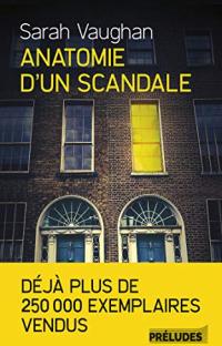 Anatomie d'un scandale