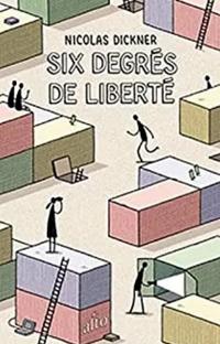 Six Degrés de Liberté