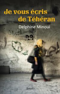  Je vous écris de Téhéran 